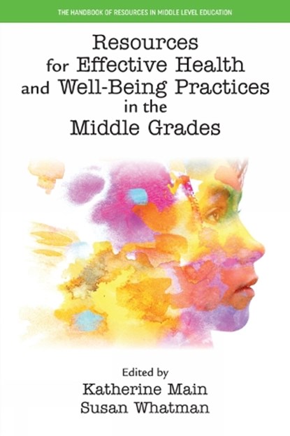 Resources for Effective Health and Well-Being Practices in the Middle Grades, Katherine (Griffith University Main ; Susan (Griffith University Whatman - Gebonden - 9781806863525