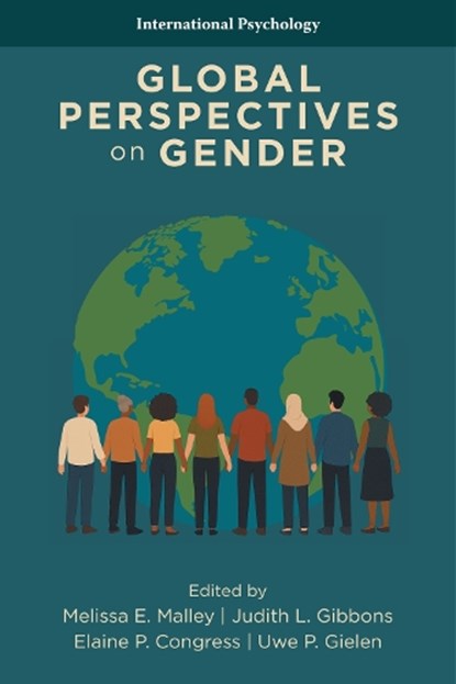 Global Perspectives on Gender, Melissa E. (Independent Scholar Malley ; Judith L. (Saint Louis University Gibbons ; Elaine P. (Fordham University Congress - Paperback - 9781806866960