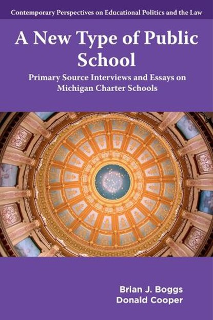 A New Type of Public School, Brian J. (University of Michigan-Dearborn Boggs ; Donald (National Charter Schools Founders Library Cooper - Gebonden - 9781806867066