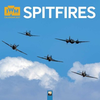 Imperial War Museums: Spitfires Wall Calendar 2027 (Art Calendar), Tree Flame - Paperback - 9781806940899