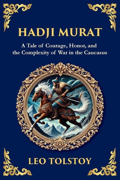 Hadji Murat, Count Leo Nikolayevich Tolstoy - Paperback - 9781806984992