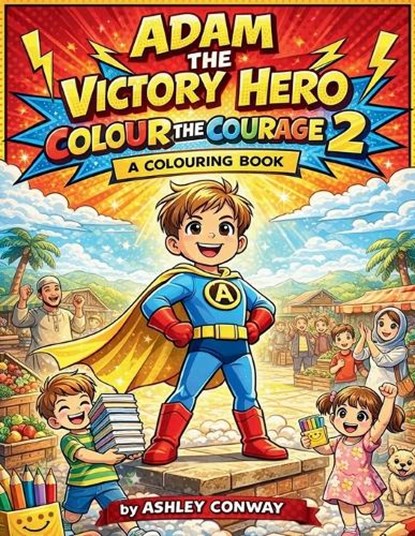 Adam the Victory Hero, Ashley Conway - Paperback - 9781807001148