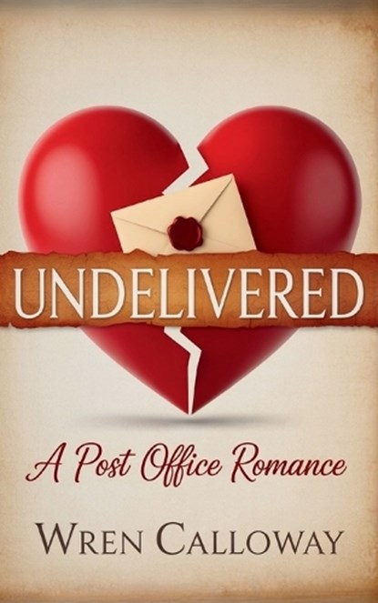 Undelivered, Wren Calloway - Paperback - 9781807001421