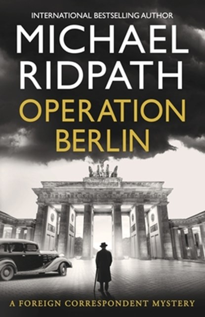 Operation Berlin, Michael Ridpath - Paperback - 9781807030087