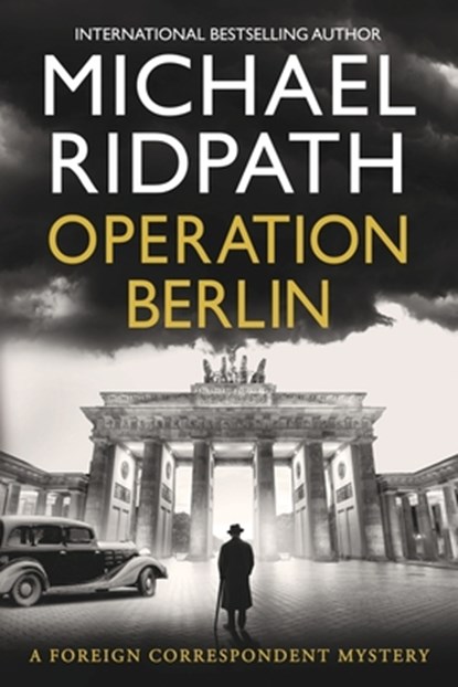 Operation Berlin, Michael Ridpath - Paperback - 9781807030094