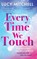 Every Time We Touch, Lucy Mitchell - Gebonden - 9781807031817