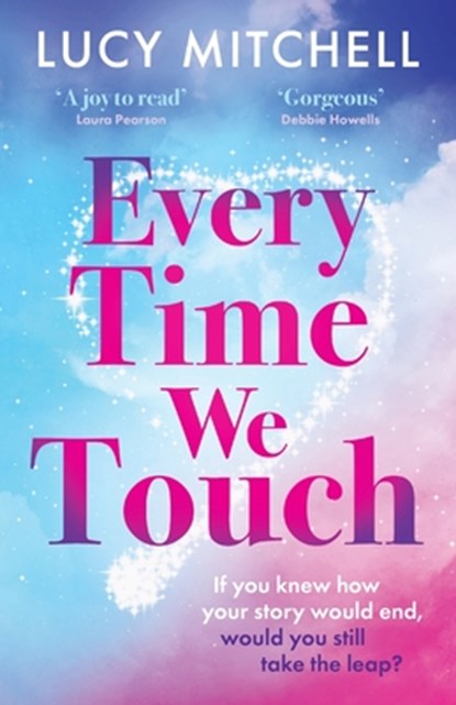 Every Time We Touch, Lucy Mitchell - Paperback - 9781807031831