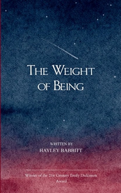 The Weight of Being Poems About Life, Hayley Babbitt - Paperback - 9781807157890