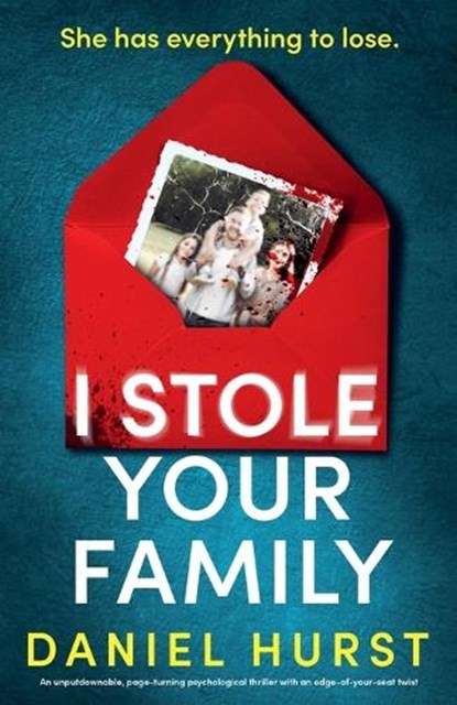 I Stole Your Family, Daniel Hurst - Paperback - 9781807220389
