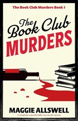 The Book Club Murders - Maggie Allswell - 9781807221744