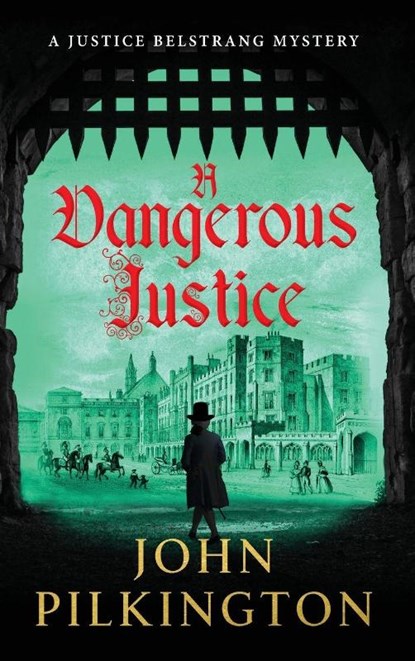 A Dangerous Justice, John Pilkington - Gebonden - 9781807345969
