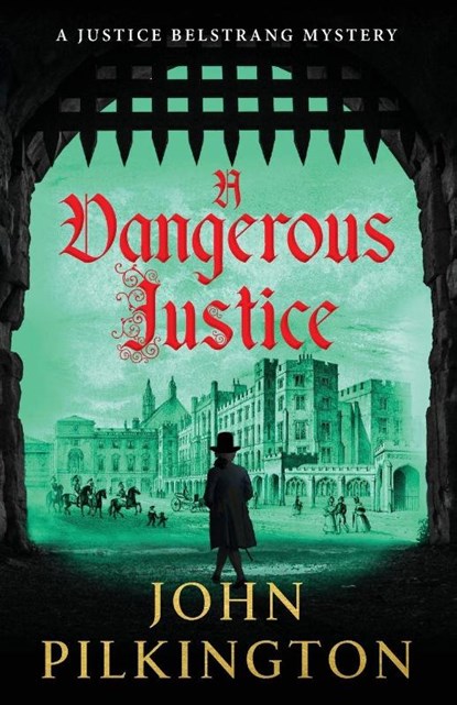 A Dangerous Justice, John Pilkington - Paperback - 9781807345976