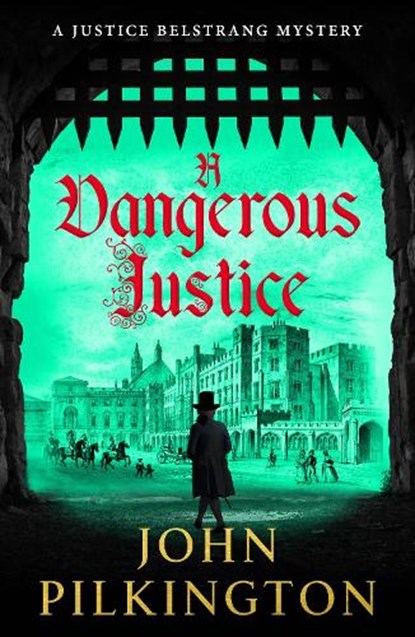 A Dangerous Justice, John Pilkington - Paperback - 9781807345983
