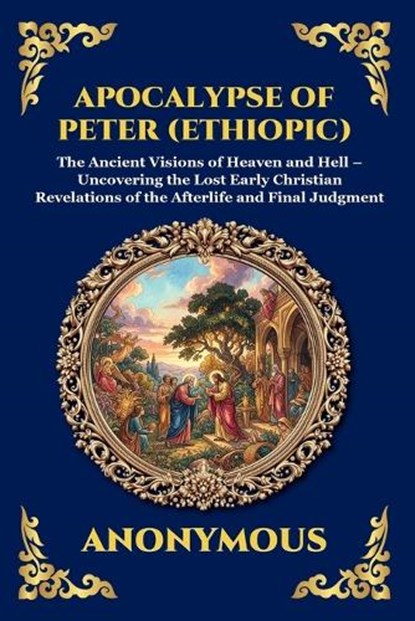 Apocalypse of Peter (Ethiopic), Anonymous - Paperback - 9781807527013