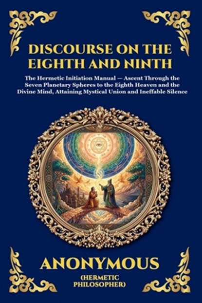 The Discourse on the Eighth and Ninth, Anonymous - Paperback - 9781807527464