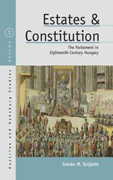 Estates and Constitution - Istvan M. Szijarto - 9781807581435