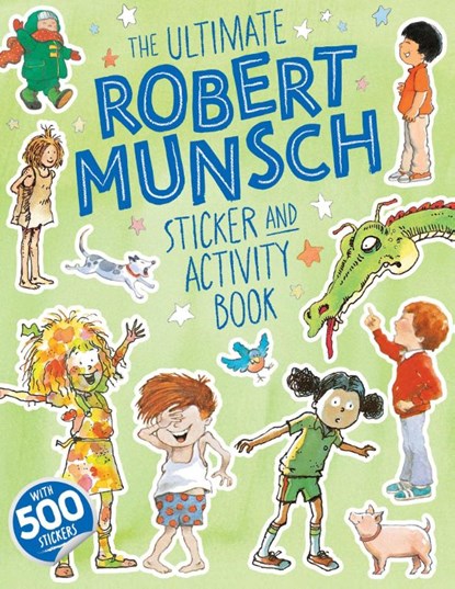 The Ultimate Robert Munsch Sticker and Activity Book, Robert Munsch - Paperback - 9781834021669