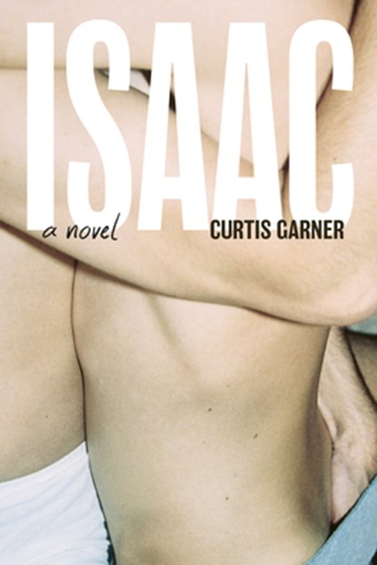 Isaac, Curtis Garner - Paperback - 9781834050003