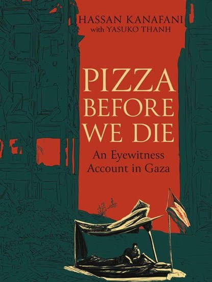 Pizza Before We Die, Hassan Kanafani - Paperback - 9781834050324
