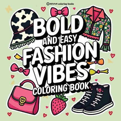 Bold & Easy Fashion Vibes Coloring Book, Revive Coloring Books - Paperback - 9781834120102