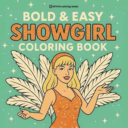 Bold & Easy Showgirl Coloring Book, Revive Coloring Books - Paperback - 9781834121345