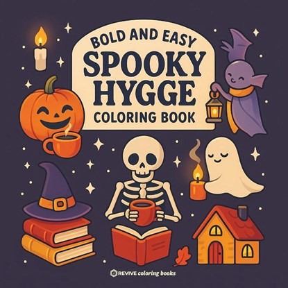 Bold & Easy Spooky Hygge Coloring Book, Revive Coloring Books - Paperback - 9781834121529