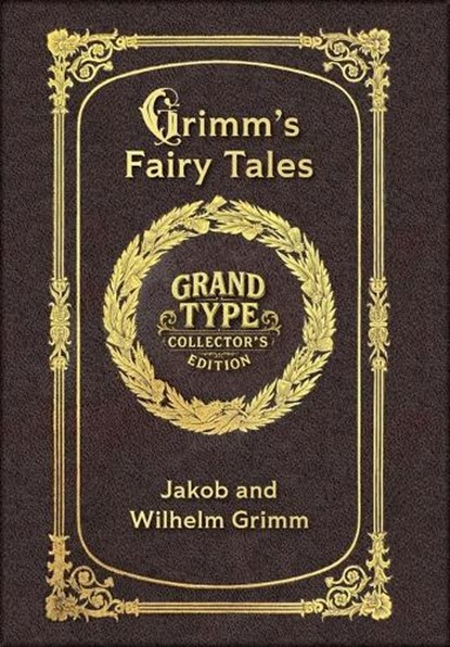 Large Print - Grimm's Fairy Tales - Grand Type Collector's Edition - Matte Hardcover with Dust Jacket, Jakob Grimm ; Wilhelm Grimm - Gebonden - 9781834122656