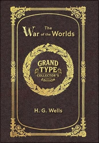 Large Print - The War of the Worlds - Grand Type Collector's Edition - Matte Hardcover with Dust Jacket, H G Wells - Gebonden - 9781834123400