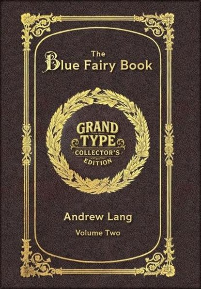 Large Print - The Blue Fairy Book, Volume 2 of 2 - Grand Type Collector's Edition - Matte Hardcover with Dust Jacket, Andrew Lang - Gebonden - 9781834123622