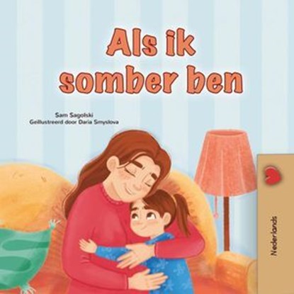 Als ik somber ben, Sam Sagolski ; KidKiddos Books - Ebook - 9781834168128