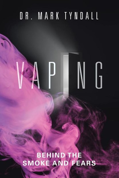 Vaping, Mark Tyndall - Paperback - 9781834182001