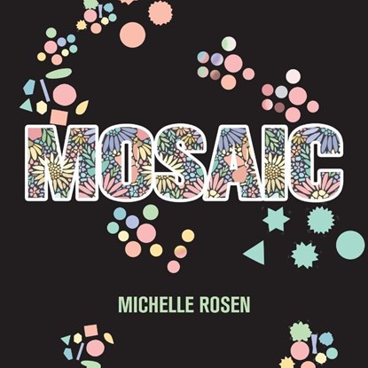 Mosaic, Michelle Rosen - Paperback - 9781834184234