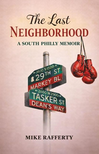 The Last Neighborhood, Mike Rafferty - Paperback - 9781834189406