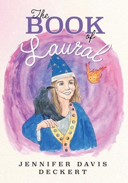 The Book of Laural, Jennifer Davis Deckert - Gebonden - 9781834301952