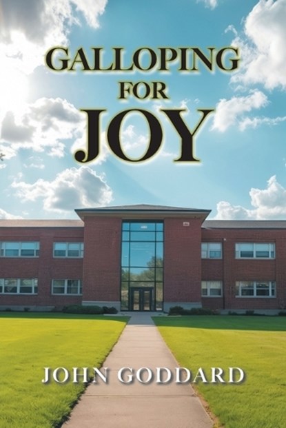 Galloping for Joy, John Goddard - Paperback - 9781834382319