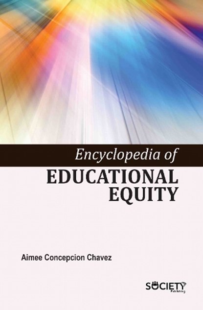 Encyclopedia of Educational Equity, Aimee Concepcion Chavez - Gebonden - 9781834410517