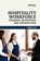Hospitality Workforce, Deepak Juyal - Gebonden - 9781834410579