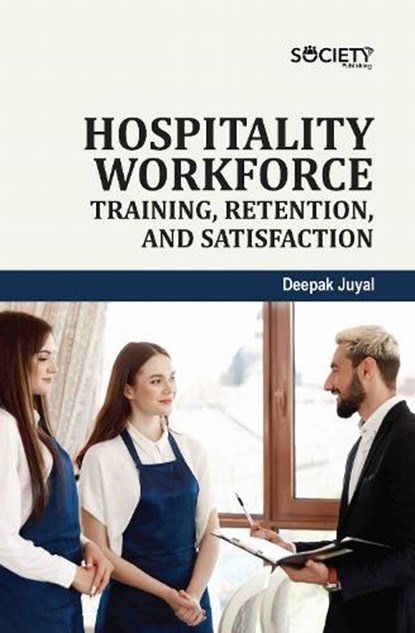 Hospitality Workforce, Deepak Juyal - Gebonden - 9781834410579