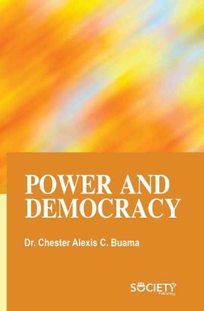 Power and Democracy, Chester Alexis C. Buama - Gebonden - 9781834410982