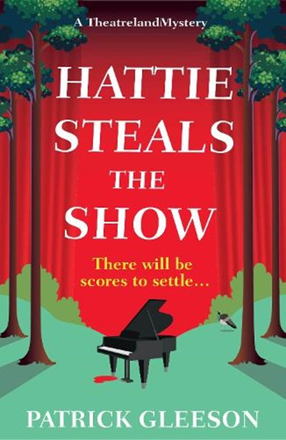 Hattie Steals the Show, Patrick Gleeson - Paperback - 9781835010051