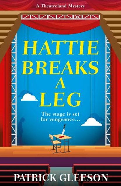 Hattie Breaks a Leg, Patrick Gleeson - Paperback - 9781835010075