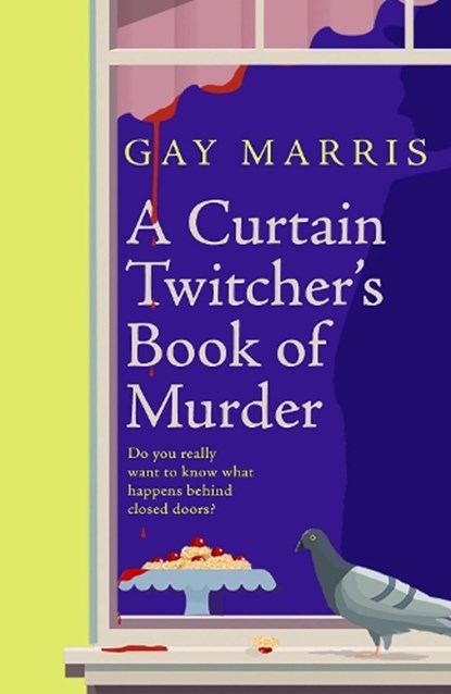 A Curtain Twitcher's Book of Murder, Gay Marris - Paperback - 9781835010112