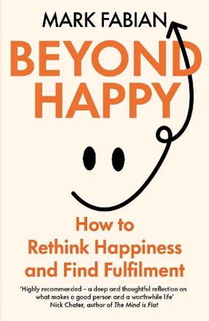Beyond Happy, Mark Fabian - Paperback - 9781835010525