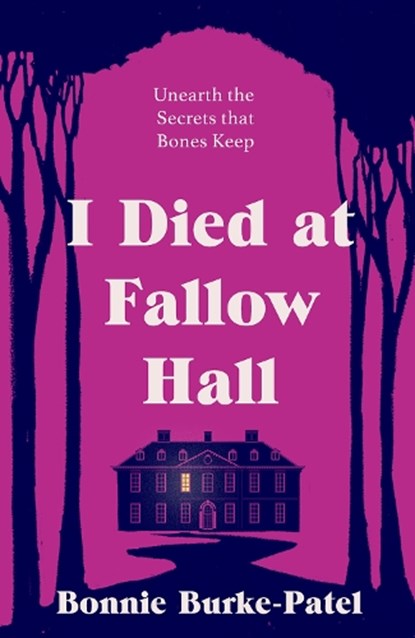 I Died at Fallow Hall, Bonnie Burke-Patel - Paperback - 9781835010822