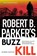 Robert B Parker's Buzz Kill, Alison Gaylin - Gebonden - 9781835012185