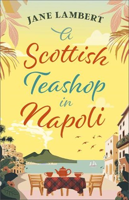A Scottish Teashop in Napoli, Jane Lambert - Paperback - 9781835012345