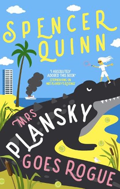 Mrs Plansky Goes Rogue, Spencer Quinn - Paperback - 9781835013083