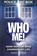 Who Me!, David J Howe - Paperback - 9781835013335