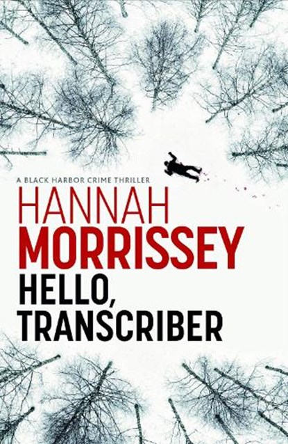 Hello, Transcriber, Hannah Morrissey - Paperback - 9781835013861