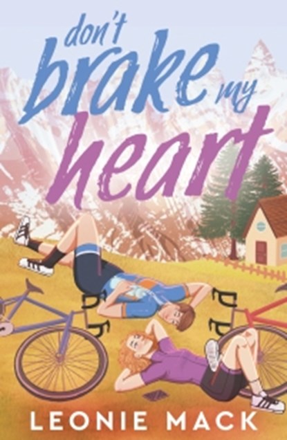 Don't Brake My Heart, Leonie Mack - Paperback - 9781835014080
